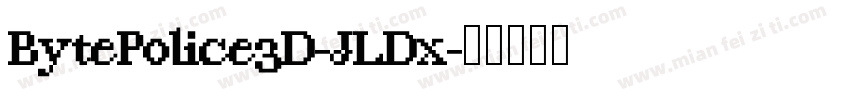 BytePolice3D-JLDx字体转换