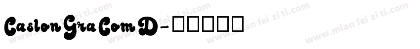 CaslonGraComD字体转换