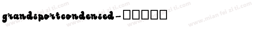 grandsportcondensed字体转换