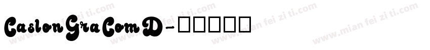 CaslonGraComD字体转换