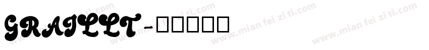 GRAILLT字体转换