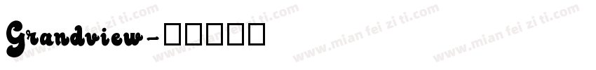 Grandview字体转换