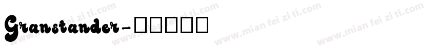 Granstander字体转换
