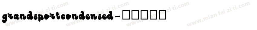 grandsportcondensed字体转换