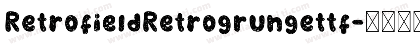 RetrofieldRetrogrungettf字体转换