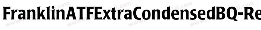 FranklinATFExtraCondensedBQ-Regula字体转换