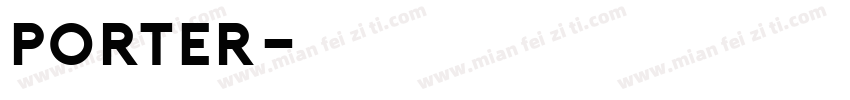 Porter字体转换
