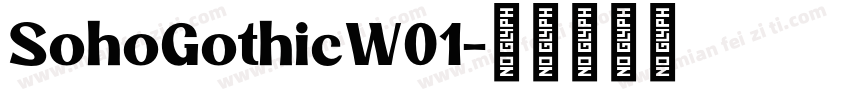 SohoGothicW01字体转换