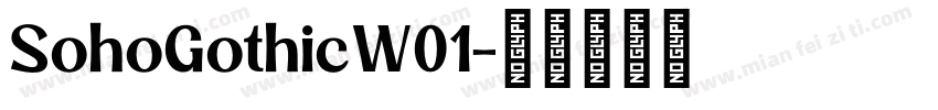 SohoGothicW01字体转换