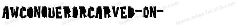 AWConquerorCarved-On字体转换