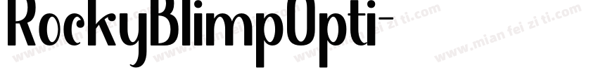 RockyBlimpOpti字体转换