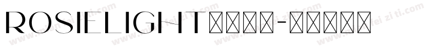 RosieLight字体下载字体转换