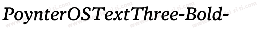 PoynterOSTextThree-Bold字体转换