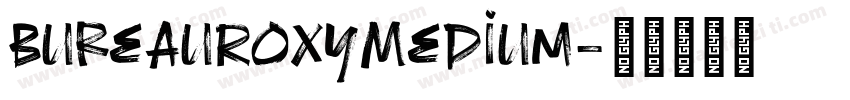 BureauRoxyMedium字体转换