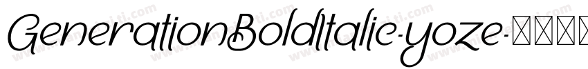 GenerationBoldItalic-yoze字体转换