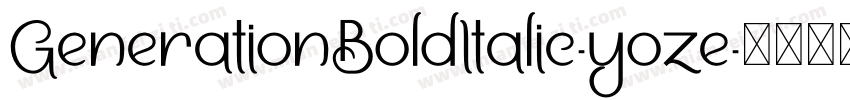 GenerationBoldItalic-yoze字体转换