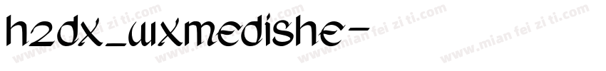 hzdx_wxmedishe字体转换