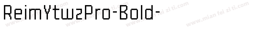 ReimYtwzPro-Bold字体转换