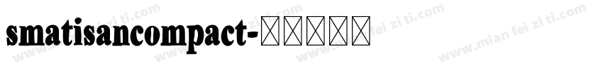 smatisancompact字体转换