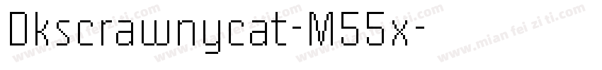 Dkscrawnycat-M55x字体转换