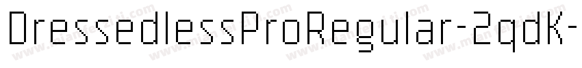 DressedlessProRegular-2qdK字体转换