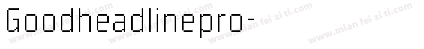 Goodheadlinepro字体转换