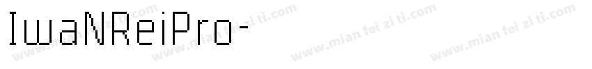 IwaNReiPro字体转换
