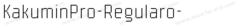 KakuminPro-Regularo字体转换