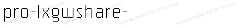 pro-lxgwshare字体转换