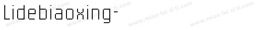 Lidebiaoxing字体转换