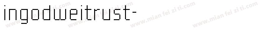 ingodweitrust字体转换
