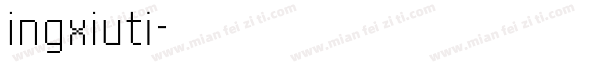 ingxiuti字体转换