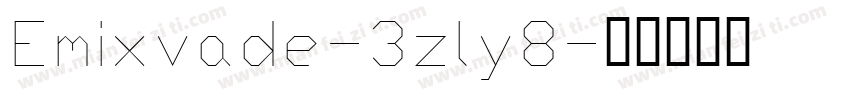 Emixvade-3zly8字体转换