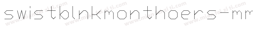 swistblnkmonthoers-mm8字体转换