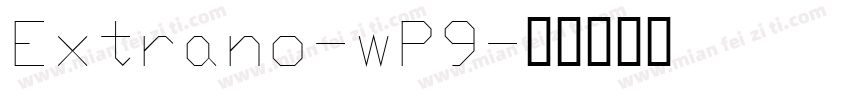 Extrano-wP9字体转换