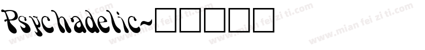 Psychadelic字体转换