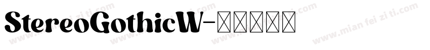 StereoGothicW字体转换