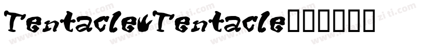 Tentacle_Tentacle字体转换