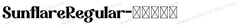 SunflareRegular字体转换 SunflareRegular字体转换