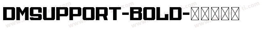 DMSupport-Bold字体转换