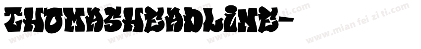 ThomasHeadline字体转换