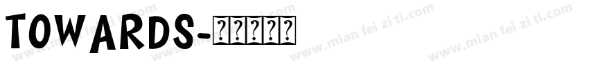 towards字体转换