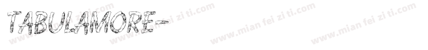 tabulamore字体转换