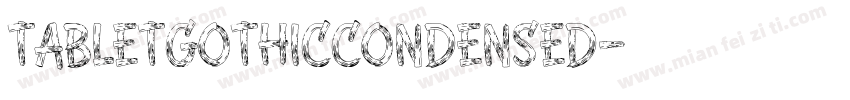 tabletgothiccondensed字体转换