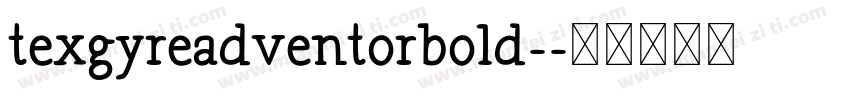 texgyreadventorbold-字体转换