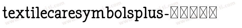 textilecaresymbolsplus字体转换