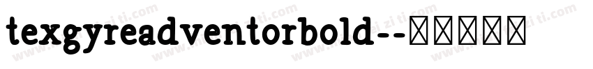texgyreadventorbold-字体转换