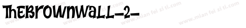 TheBrownWall-2字体转换