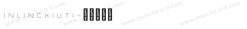 inlingxiuti字体转换