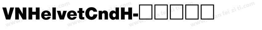 VNHelvetCndH字体转换